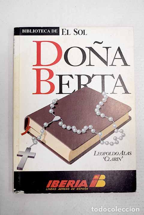 Libros: Do&ntilde;a Berta: Alas, Leopoldo.- Alas, Leopoldo