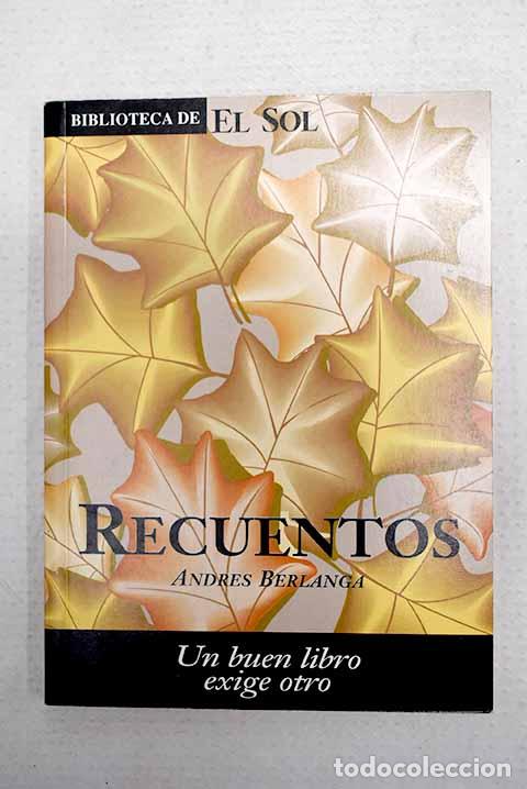 Libros: Recuentos: Berlanga, Andr&eacute;s.- Berlanga, Andr&eacute;s