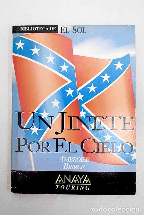 Libros: Un jinete por el cielo y otros relatos.- Bierce, Ambrose