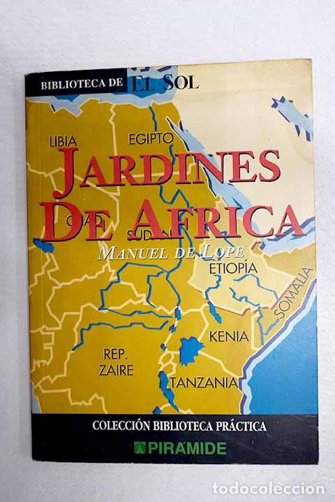 Libros: Jardines de &Aacute;frica: Lope, Manuel de.- Lope, Manuel de