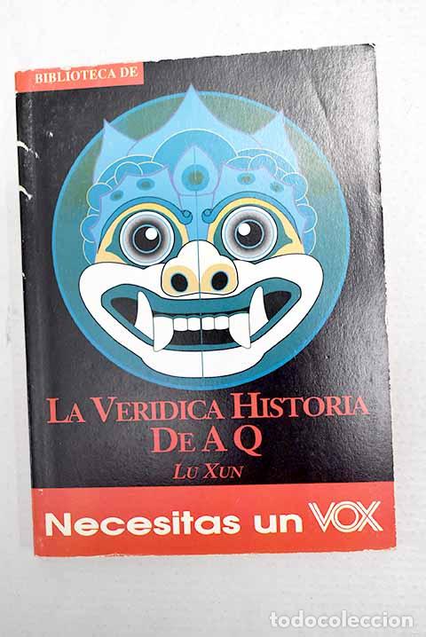 Livres: La ver&iacute;dica historia de A Q.- Sin, Lu