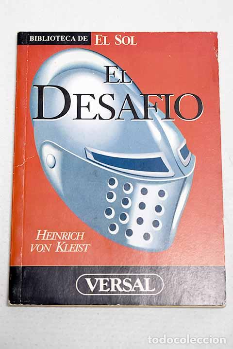 Libros: El desaf&iacute;o: Kleist, Heinrich von.- Kleist, Heinrich von