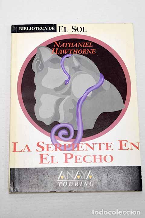 Libros: La serpiente en el pecho y otros cuentos.- Hawthorne, Nathaniel