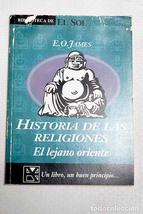 Libros: Las religiones en el lejano oriente.- James, E. O.