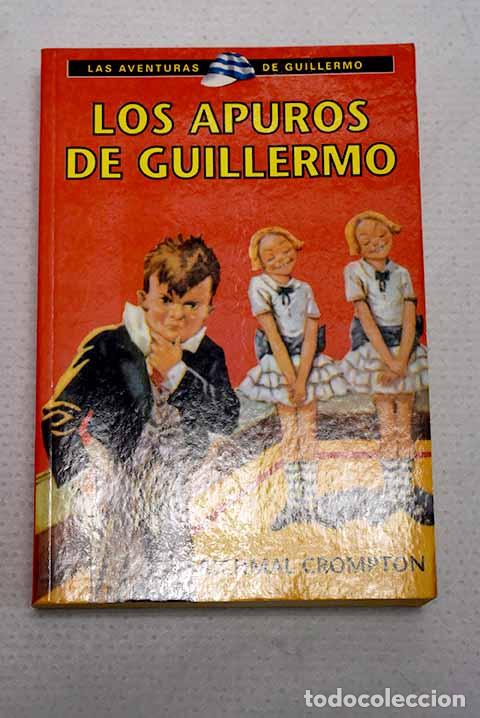 Livres: Los apuros de Guillermo.- Crompton, Richmal