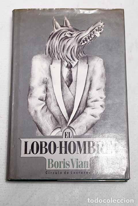 Livres: El lobo-hombre: Vian, Boris.- Vian, Boris