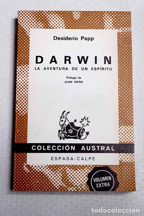 Libros: Darwin: la aventura de un esp&iacute;ritu.- Papp, Desiderio