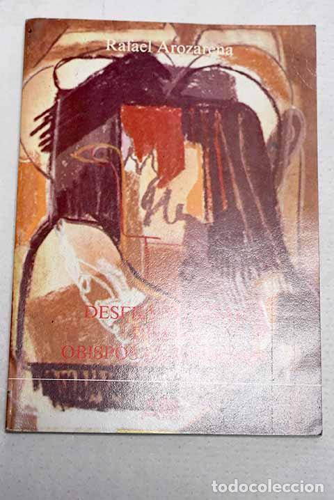 Libros: Desfile oto&ntilde;al de los obispos licenciosos.- Arozarena, Rafael