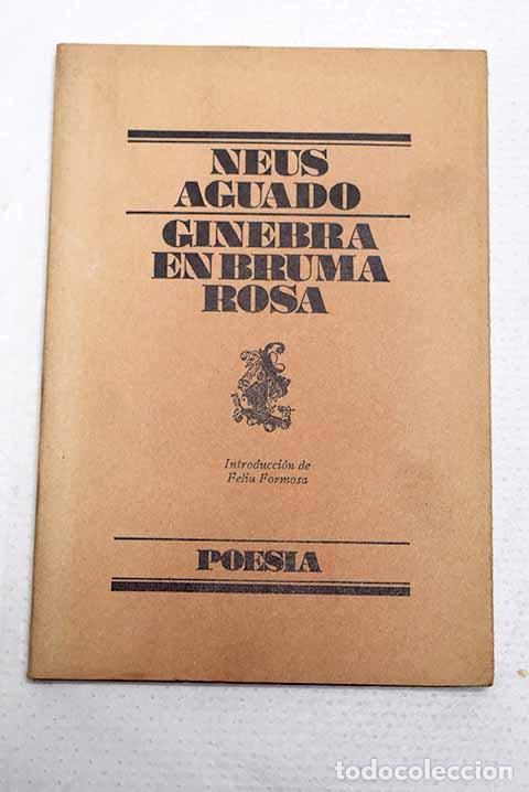 Libros: Ginebra en bruma Rosa.- Aguado, Neus