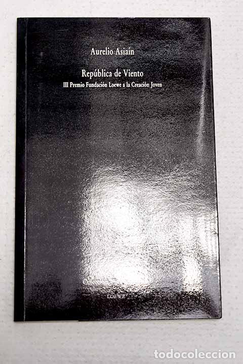 Libros: Rep&uacute;blica de viento: Asia&iacute;n, Aurelio.- Asia&iacute;n, Aurelio