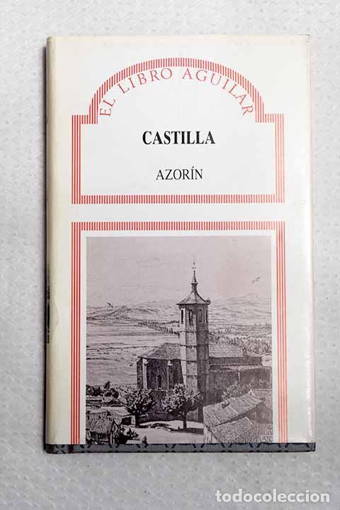 Libros: Castilla: Martinez Ruiz, Jos&eacute; (Azor&iacute;n).- Martinez Ruiz, Jos&eacute; (Azor&iacute;n)