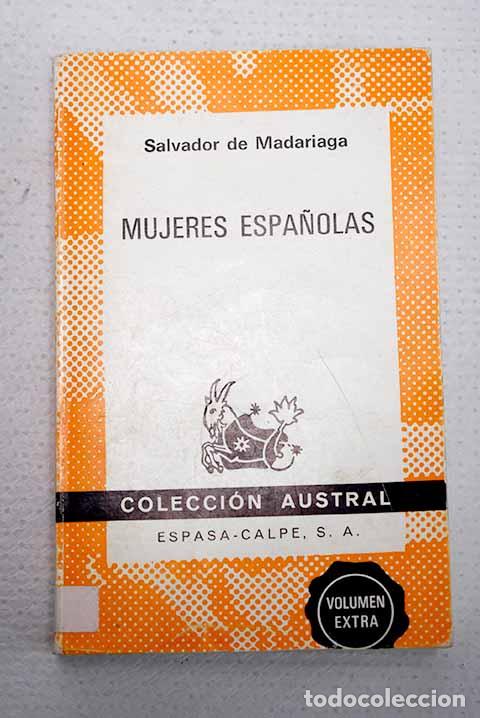books: Mujeres espa&ntilde;olas: Madariaga, Salvador de.- Madariaga, Salvador de