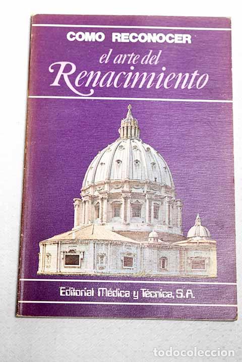 books: C&oacute;mo reconocer el arte del Renacimiento.- Conti, Flavio