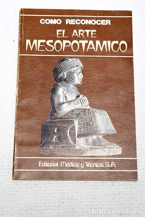 books: C&oacute;mo reconocer el arte mesopotamico.- Moscati, Sabatino