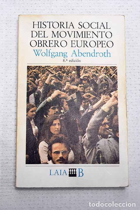 books: Historia social del movimiento obrero europeo.- Abendroth, Wolfgang