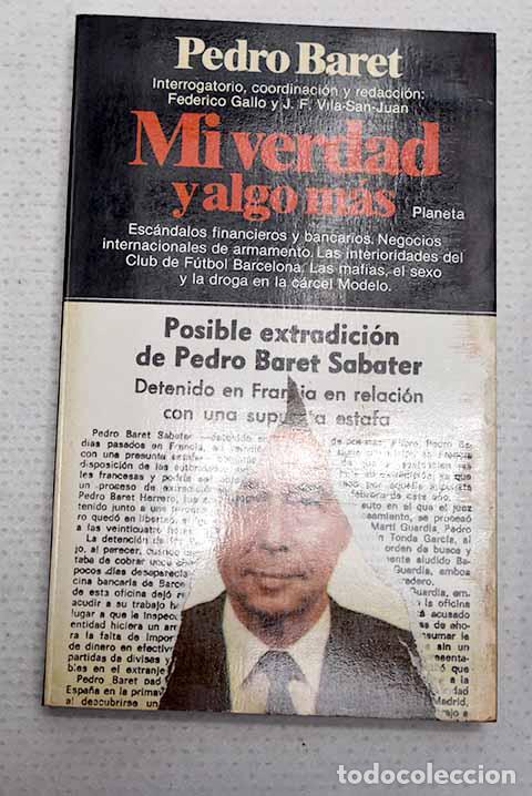 books: Mi verdad y algo m&aacute;s.- Baret, Pedro