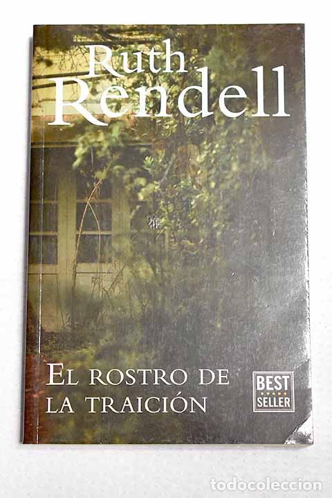 Libros: El rostro de la traici&oacute;n.- Rendell, Ruth