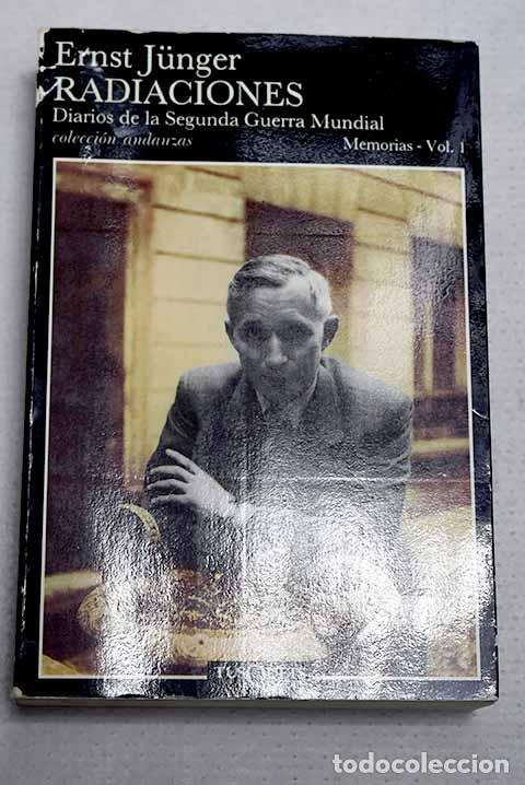 Libros: Radiaciones, tomo I: Junger, Ernst.- Junger, Ernst