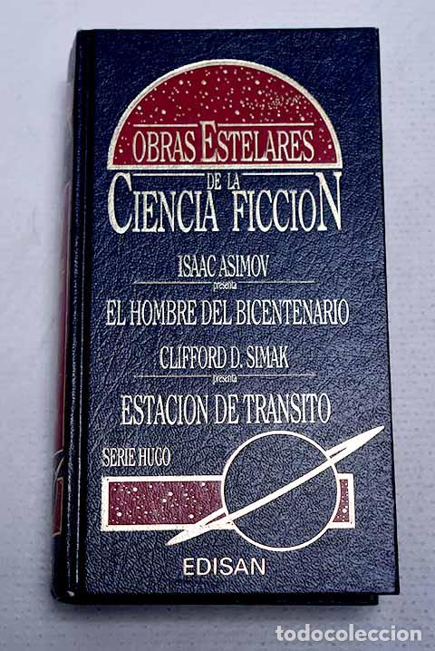 Livres: Isaac Asimov presenta El hombre del bicentenario.- Asimov, Isaac