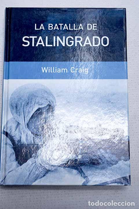Livres: La batalla de Stalingrado.- Craig, William