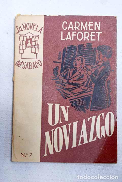 Livres: Un noviazgo: Laforet, Carmen.- Laforet, Carmen