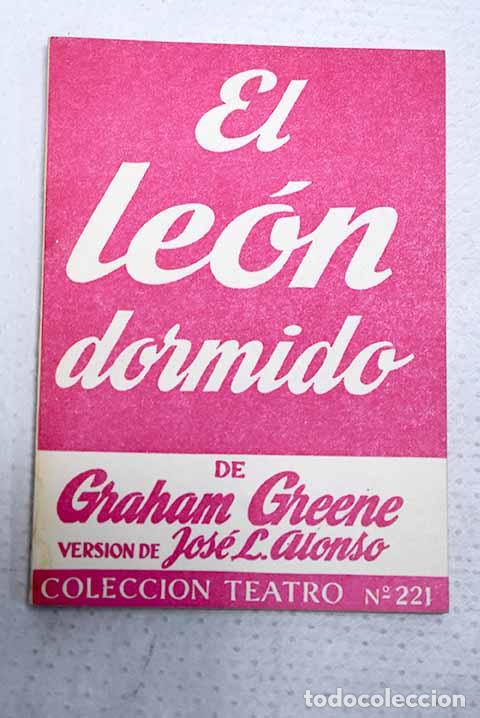 Livres: El le&oacute;n dormido: (En el invernadero) Comedia en tres actos.- Greene, Graham