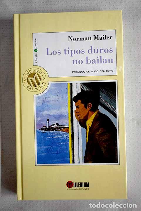 Libros: Los tipos duros no bailan.- Mailer, Norman