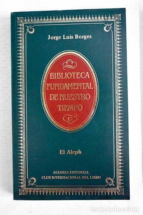 Libros: El Aleph: Borges, Jorge Luis.- Borges, Jorge Luis