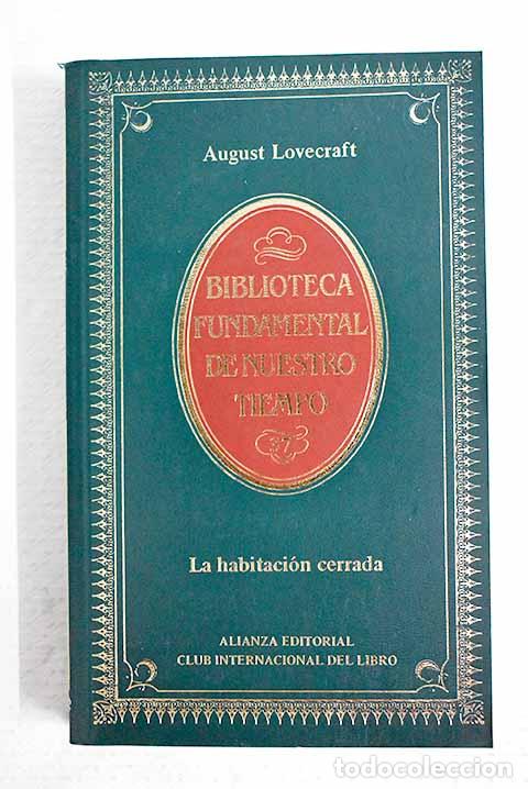 Libros: La habitaci&oacute;n cerrada y otros cuentos de terror.- Lovecraft, H. P.