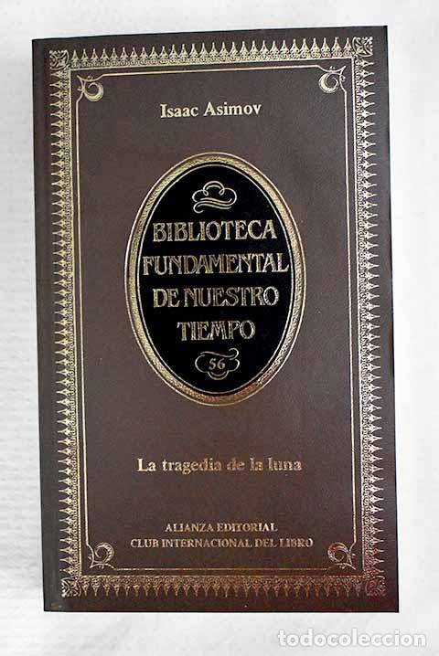 B&uuml;cher: La tragedia de la luna.- Asimov, Isaac