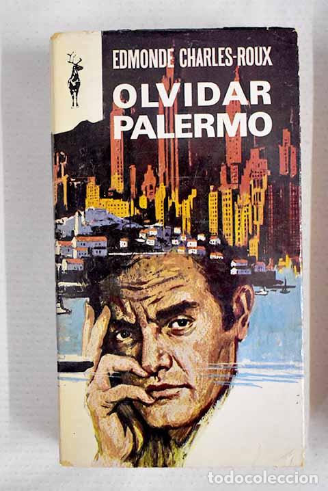 B&uuml;cher: Olvidar Palermo: Charles-Roux, Edmonde.- Charles-Roux, Edmonde