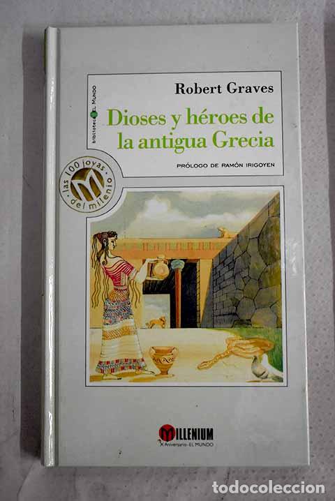 B&uuml;cher: Dioses y h&eacute;roes de la antigua Grecia.- Graves, Robert