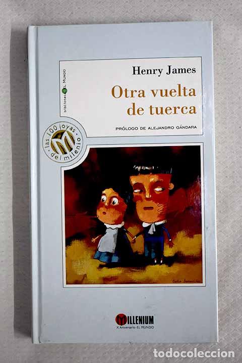 B&uuml;cher: Otra vuelta de tuerca.- James, Henry