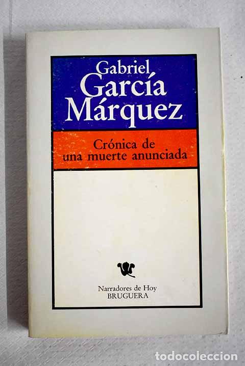 B&uuml;cher: Cr&oacute;nica de una muerte anunciada.- Garc&iacute;a M&aacute;rquez, Gabriel