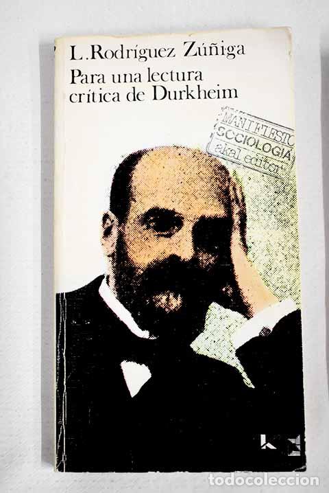 Libros: Para una lectura cr&iacute;tica de Durkheim.- Rodr&iacute;guez Z&uacute;&ntilde;iga, Luis