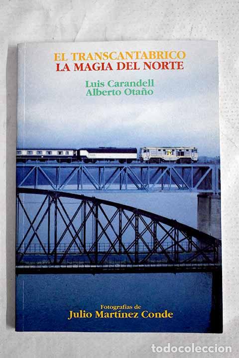 Libros: El Transcant&aacute;brico: la magia del norte.- Carandell, Luis