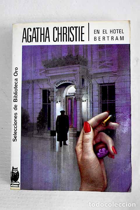 Libros: En el hotel Bertram: Christie, Agatha.- Christie, Agatha