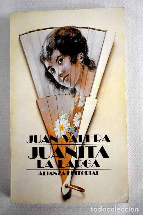 Libros: Juanita la larga: Valera, Juan.- Valera, Juan