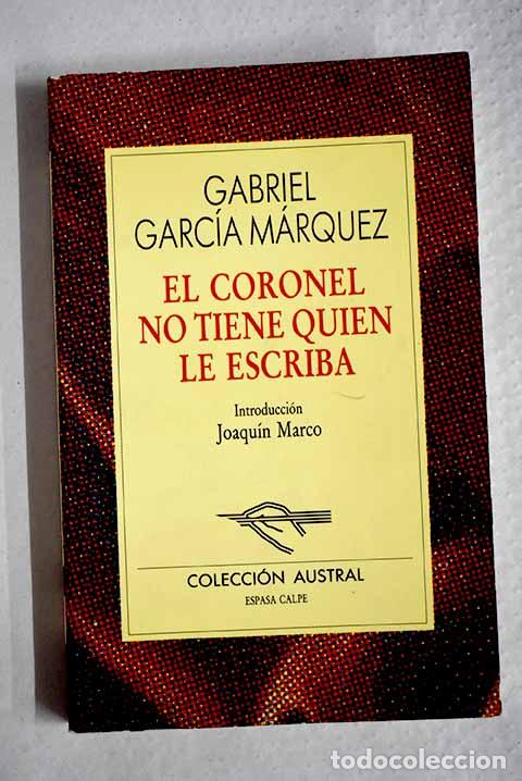 Libros: El coronel no tiene quien le escriba.- Garc&iacute;a M&aacute;rquez, Gabriel