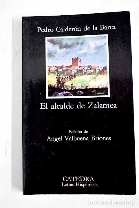 Libros: El garrote m&aacute;s bien dado o El alcalde de Zalamea.- Calder&oacute;n de la Barca, Pedro