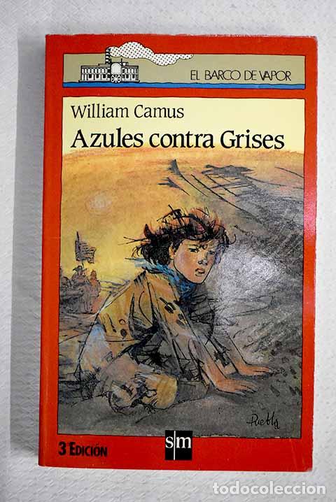 Libros: Azules contra grises.- Camus, William