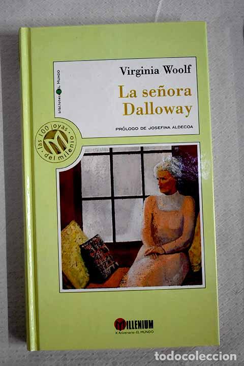 books: La se&ntilde;ora Dalloway: Woolf, Virginia.- Woolf, Virginia