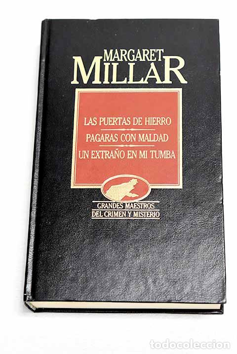 Livros em segunda m&atilde;o: Las puertas de hierro; Pagar&aacute;s con maldad ; Un extra&ntilde;o en mi tumba.- Millar, Margaret