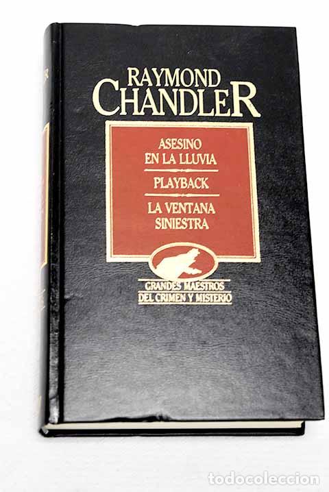 Livros em segunda m&atilde;o: Asesino en la lluvia ; Playback ; La ventana siniestra.- Chandler, Raymond