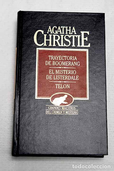 Livros em segunda m&atilde;o: Trayectoria de boomerang ; El misterio de Listerdale ; Tel&oacute;n.- Christie, Agatha