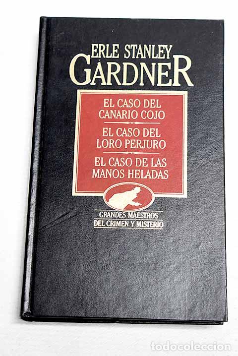 Livros em segunda m&atilde;o: El caso del canario cojo ; El caso del loro perjuro ; El caso de las manos heladas