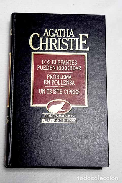 Livros em segunda m&atilde;o: Los elefantes pueden recordar ; Problema en Pollensa ; Un triste cipr&eacute;s.- Christie, Agatha