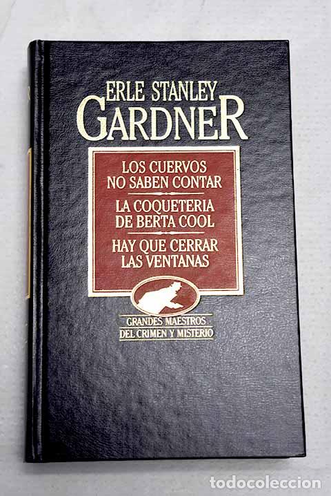 Livros em segunda m&atilde;o: Los cuervos no saben contar ; La coqueter&iacute;a de Berta Cool ; Hay que cerrar las ventanas