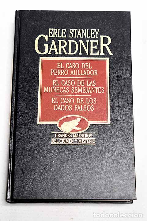 Livros em segunda m&atilde;o: El caso del perro aullador ; El caso de las mu&ntilde;ecas semejantes ; El caso de los dados falsos