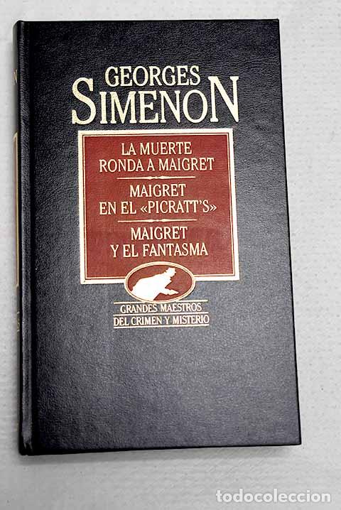 Livros em segunda m&atilde;o: La muerte ronda a Maigret ; Maigret en el Picratt s ; Maigret y el fantasma.- Simenon, Georges